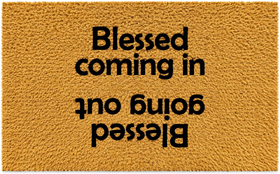 Blessed Coming In, Blessed Going Out