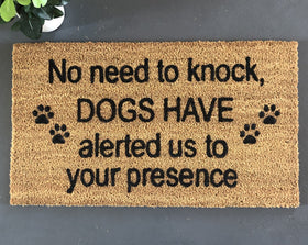 No need to knock, DOGS have alerted us...