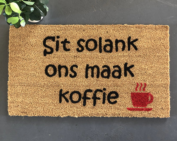 Sit solank ons maak koffie