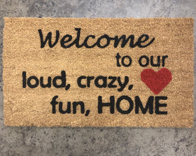 Welcome to our loud, crazy, fun, HOME