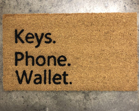 Keys. Phone. Wallet.