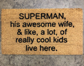 SUPERMAN, awesome wife and kids